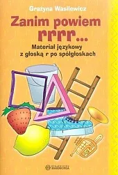 Zanim powiem rrr...Grażyna Wasilewicz