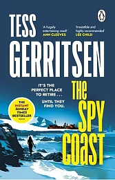 The Spy CoastTess Gerritsen The Spy CoastTess Gerritsen