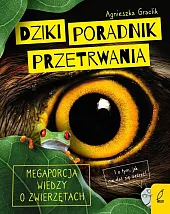 Dziki poradnik przetrwaniaAgnieszka Graclik