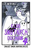 Klub Smutnych Duchów Tom 4
