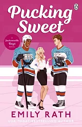 Pucking SweetEmily Rath