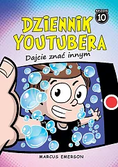 Dziennik Youtubera Dajcie znać innymMarcus Emerson