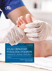 Atlas obrazowy podologii i podiatrii Diagnostyka,,F.Bittig 