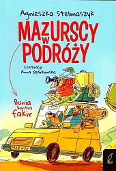 Mazurscy w podróży Tom 1 Bunia,Agnieszka Stelmaszyk
