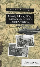 Sekrety Jeleniej Góry i Karkonoszy z,Maciej Szczerepa Sekrety Jeleniej Góry i Karkonoszy z,Maciej Szczerepa