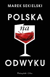 Polska na odwykuMarek Sekielski Polska na odwykuMarek Sekielski