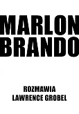 Marlon Brando Rozmawia Lawrence Grobel