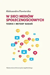 W sieci mediów społecznościowych Teorie i metody badań