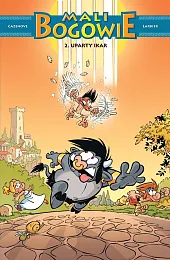 Mali Bogowie. Uparty Ikar. Tom 2Philippe Larbier