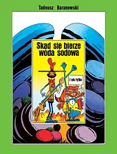 Skąd się bierze woda sodowa i nie tylko