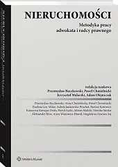 Nieruchomości. Metodyka pracy adwokata i radcy prawnego
