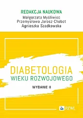 Diabetologia wieku rozwojowegoMałgorzata Myśliwiec