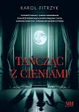 Tańcząc z cieniami Tańcząc z cieniami