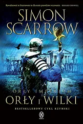 Orły imperium 4 Orły i WilkiSimon Scarrow