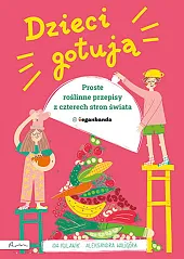 Dzieci gotują.Aleksandra Waligóra Dzieci gotują.Aleksandra Waligóra