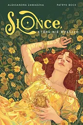 Słońce, które nie wzeszłoAleksandra Zawadzka