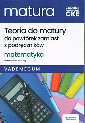 Matura 2025 Matematyka Vademecum Zakres rozszerzony