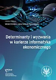 Determinanty i wyzwania w karierze informatyka ekonomicznego