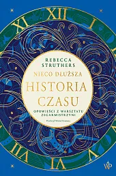 Nieco dłuższa historia czasuRebecca Struthers