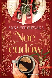 Noc cudówAnna Stryjewska Noc cudówAnna Stryjewska