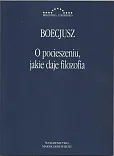 O pocieszeniu jakie daje filozofia
