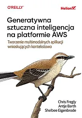 Generatywna sztuczna inteligencja na platformie AWS.Chris Fregly