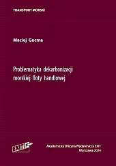 Problematyka dekarbonizacji morskiej floty handlowej Problematyka dekarbonizacji morskiej floty handlowej