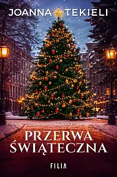 Przerwa świątecznaJoanna Tekieli Przerwa świątecznaJoanna Tekieli