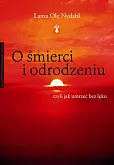 O śmierci i odrodzeniu O śmierci i odrodzeniu