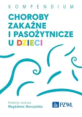 Choroby zakaźne i pasożytnicze u dzieci Choroby zakaźne i pasożytnicze u dzieci
