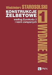 Konstrukcje żelbetowe według Eurokodu 2 i,Włodzimierz Starosolski Konstrukcje żelbetowe według Eurokodu 2 i,Włodzimierz Starosolski