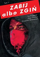 Zabij albo zgiń, tom 1Ed Brubaker