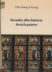 Kronika albo historia dwóch państwOtto Freising