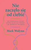 Nie zaczęło się od ciebie Nie zaczęło się od ciebie