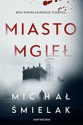 Miasto MgiełMichał Śmielak