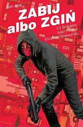 Zabij albo zgiń, tom 2Ed Brubaker