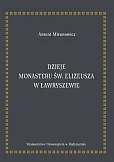 Dzieje monasteru św. Elizeusza w Ławryszewie Dzieje monasteru św. Elizeusza w Ławryszewie