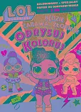 L.O.L. Surprise! Odrysuj koloruj Będzie zabawa, złotko!