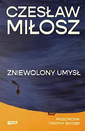 Zniewolony umysłMiłosz Czesław Zniewolony umysłMiłosz Czesław