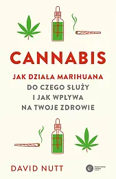 Cannabis Jak działa marihuana do czego,David Nutt