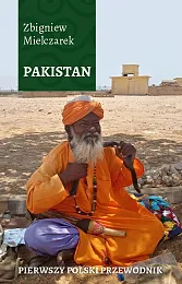 Pakistan Pierwszy polski przewodnikZbigniew Mielczarek