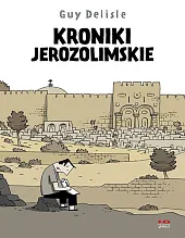 Kroniki jerozolimskieGuy Delisle Kroniki jerozolimskieGuy Delisle