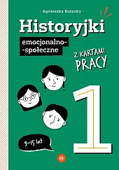 Historyjki emocjonalno-społeczne z kartami pracy 1Agnieszka Kolanko Historyjki emocjonalno-społeczne z kartami pracy 1Agnieszka Kolanko