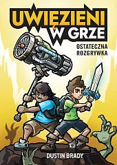 Uwięzieni w grze Ostateczna rozgrywka