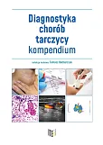 Diagnostyka chorób tarczycy kompendium