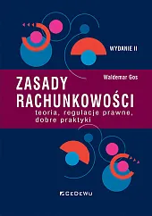 Zasady rachunkowości teoria, regulacje prawne, dobre,Waldemar Gos Zasady rachunkowości teoria, regulacje prawne, dobre,Waldemar Gos