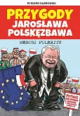 Przygody Jarosława Polskęzbawa 3. Herosi Polexitu
