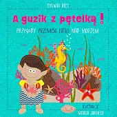 A guzik z pętelką Przygody Przemcia Łatki nad morzem