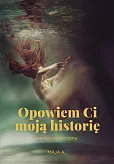 Opowiem Ci moją historię