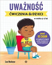 Uważność Ćwiczenia dla dzieci w wieku 5-7 lat